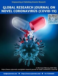 Global Research Journal on Novel Coronavirus (COVID-19)(www.ucjournals.com)